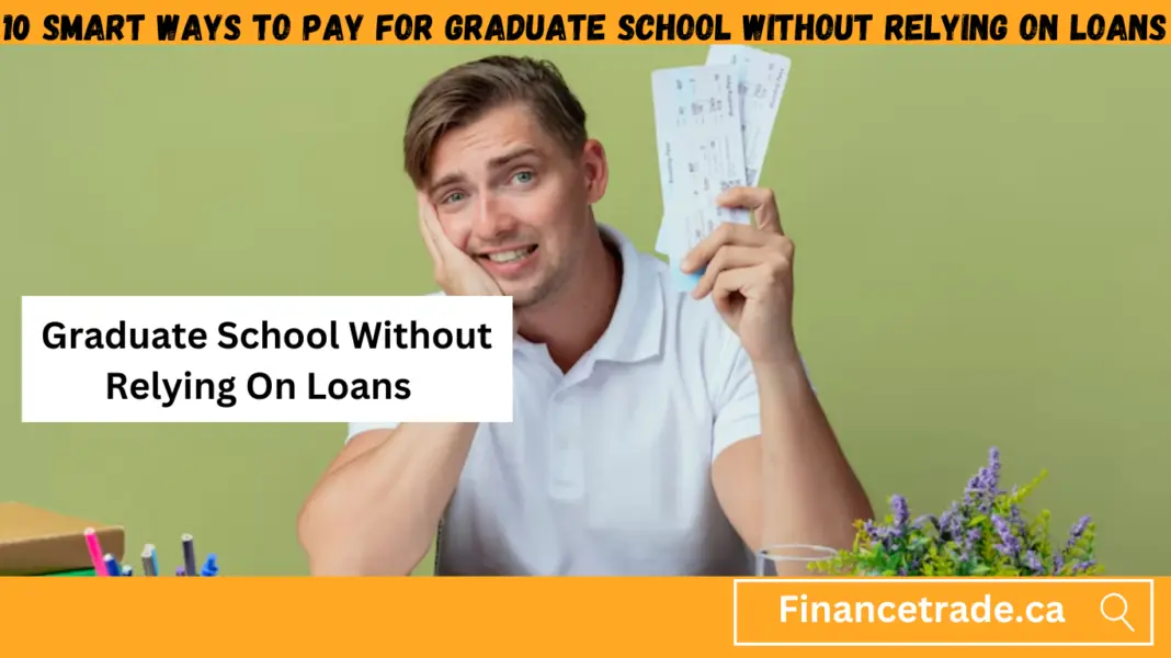 How to Pay For Graduate School